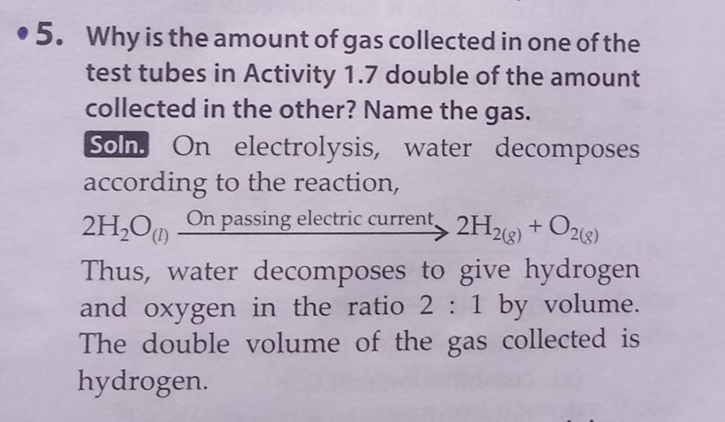 5. Why is the amount of gas collected in one of the test tubes in Activi..