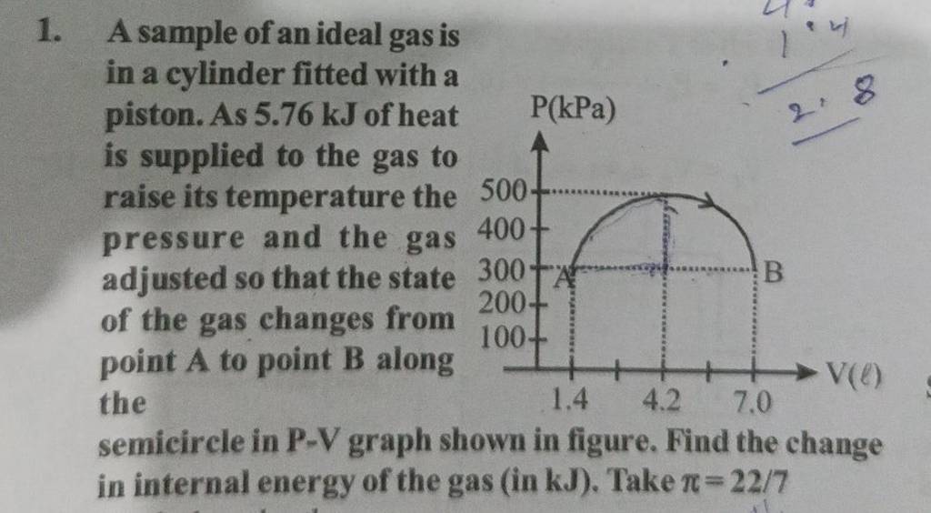 1. A Sample Of An Ideal Gas Is In A Cylinder Fitted With A Piston. As 5.7..