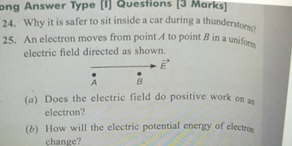 24. Why it is safer to sit inside a car during a thunderstorm? 25. An ele..