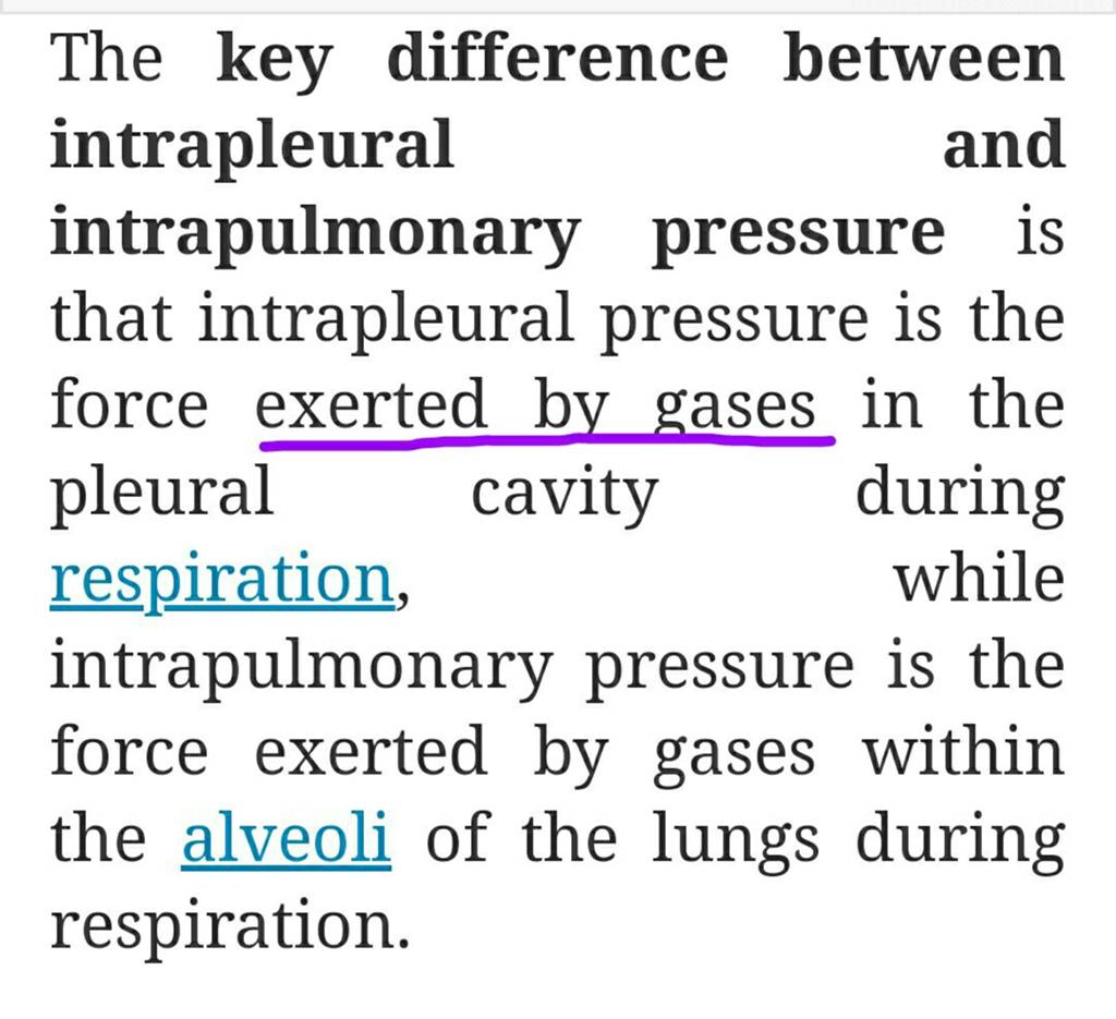 The key difference between intrapleural and intrapulmonary pressure is th..