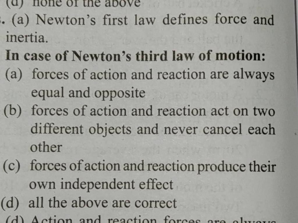 What does “an action never cancels its reaction as they act on