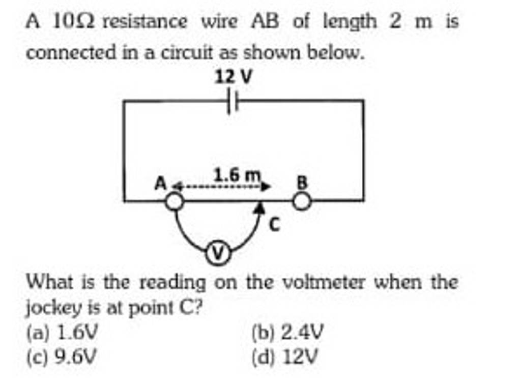 A 10 Resistance Wire AB Of Length 2 M Is Connected In A Circuit As Shown a-10-resistance-wire-ab-of-length-2-m-is-connected-in-a-circuit-as-shown