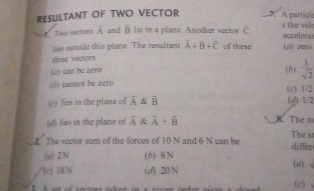 RESULTANT OF TWO VECTOR 1. Two Vectors A And B Lie In A Plane. Another Ve..