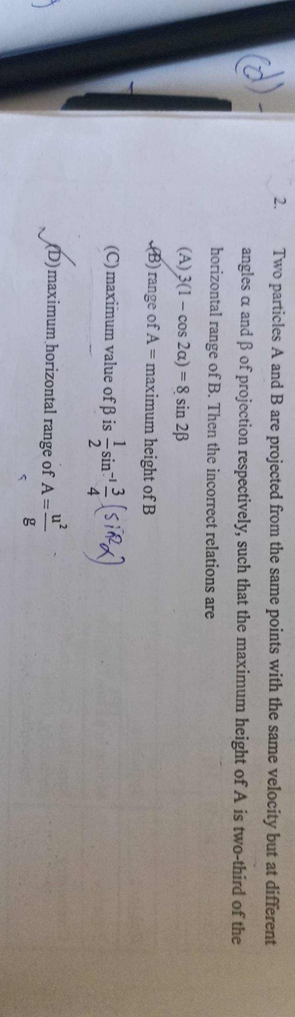 Two Particles A And B Are Projected From The Same Points With The Same Ve..