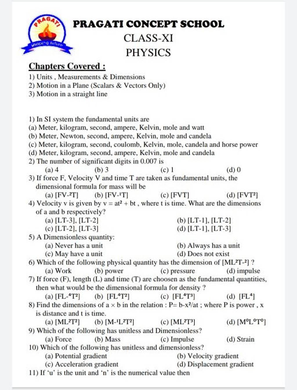 If Force F Velocity V And Time T Are Taken As Fundamental Units The Di