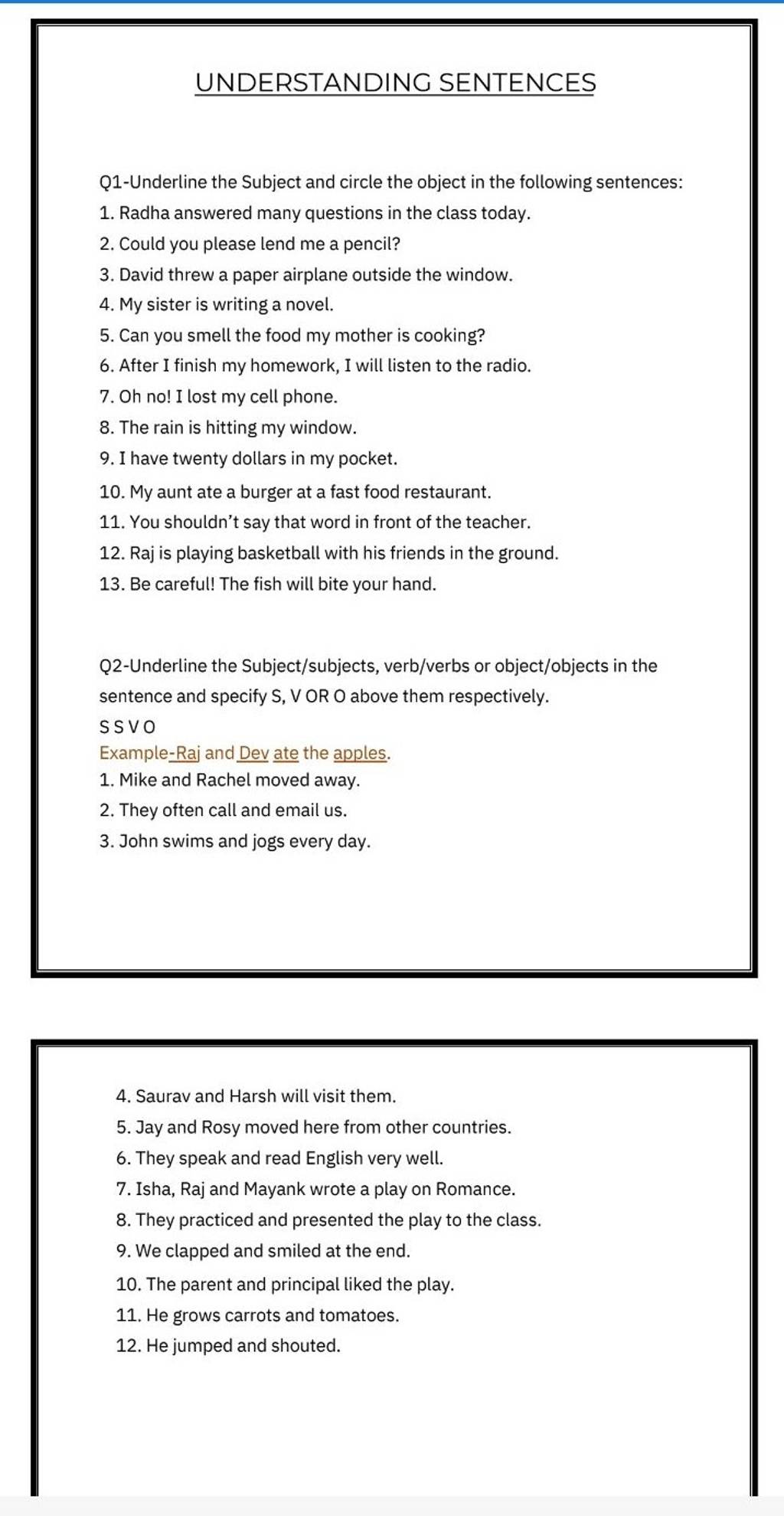 UNDERSTANDING SENTENCES Q1-Underline the Subject and circle the object in..