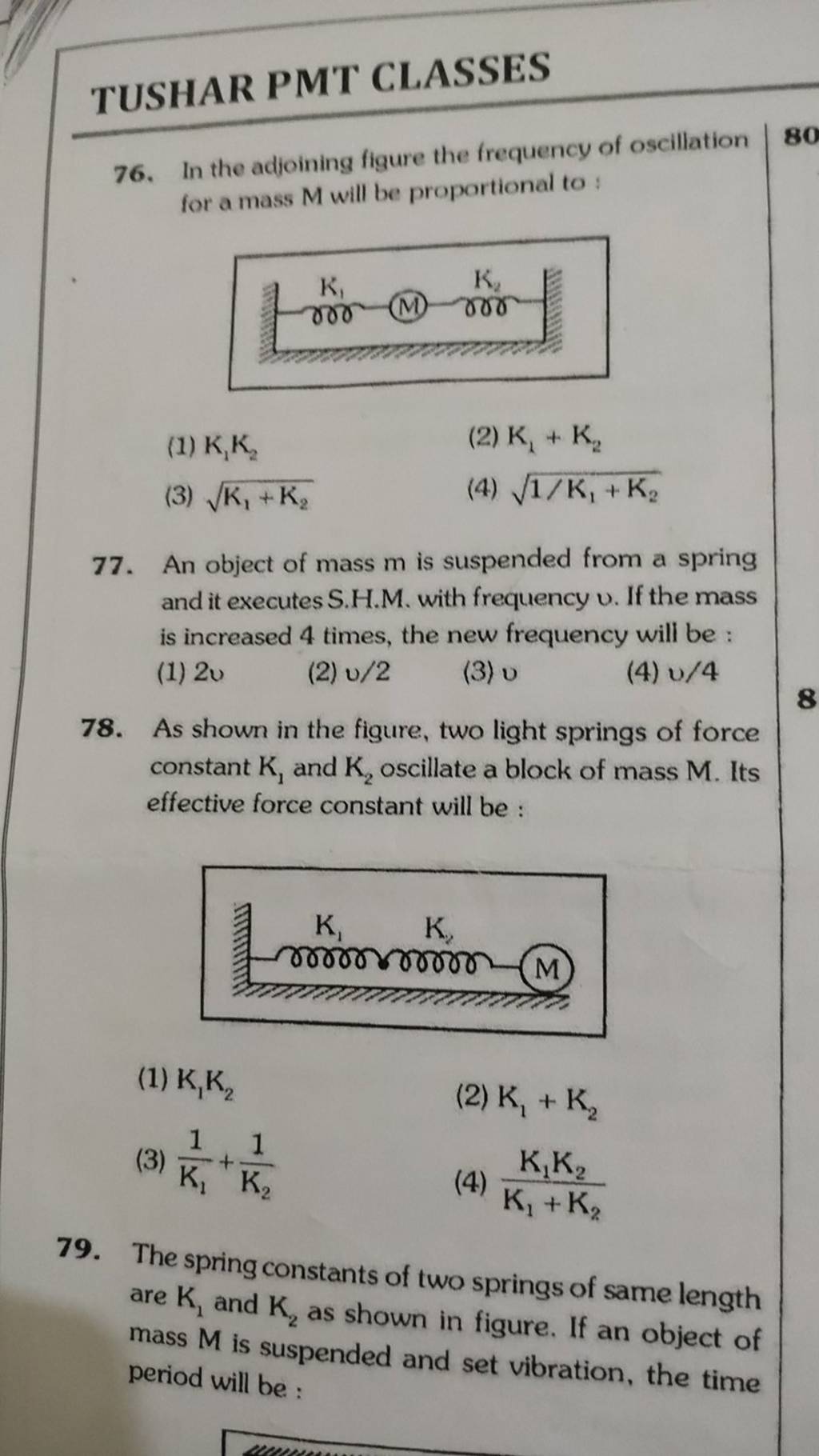 As shown in the figure, two light springs of force constant K1 and K2 o..