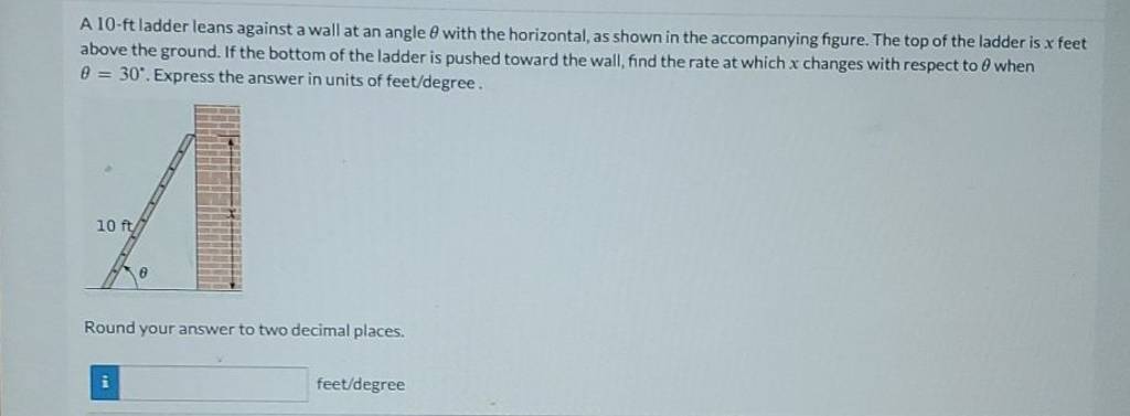 A 10-ft Ladder Leans Against A Wall At An Angle θ With The Horizontal, As..