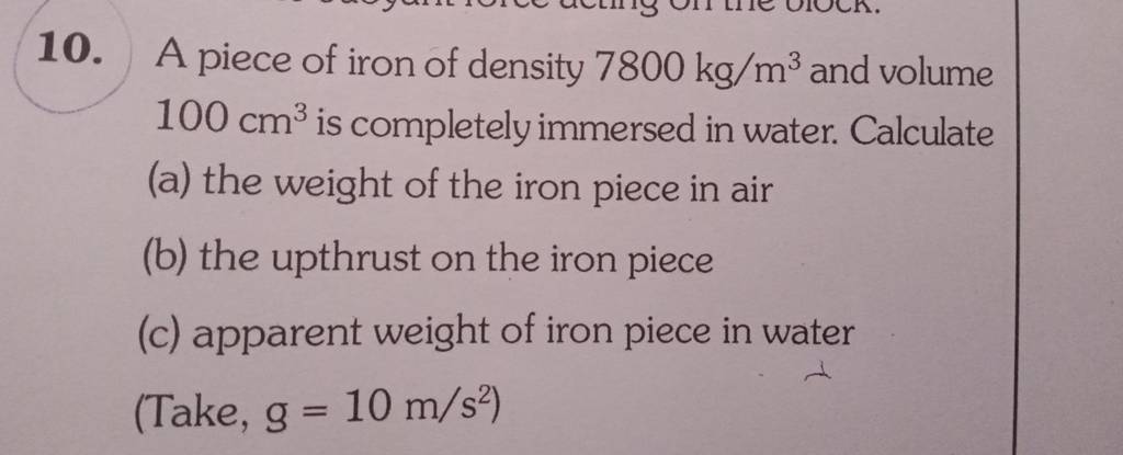 10 A Piece Of Iron Of Density 7800 Kg m3 And Volume 100 Cm3 Is Completel pin-on-important-notes