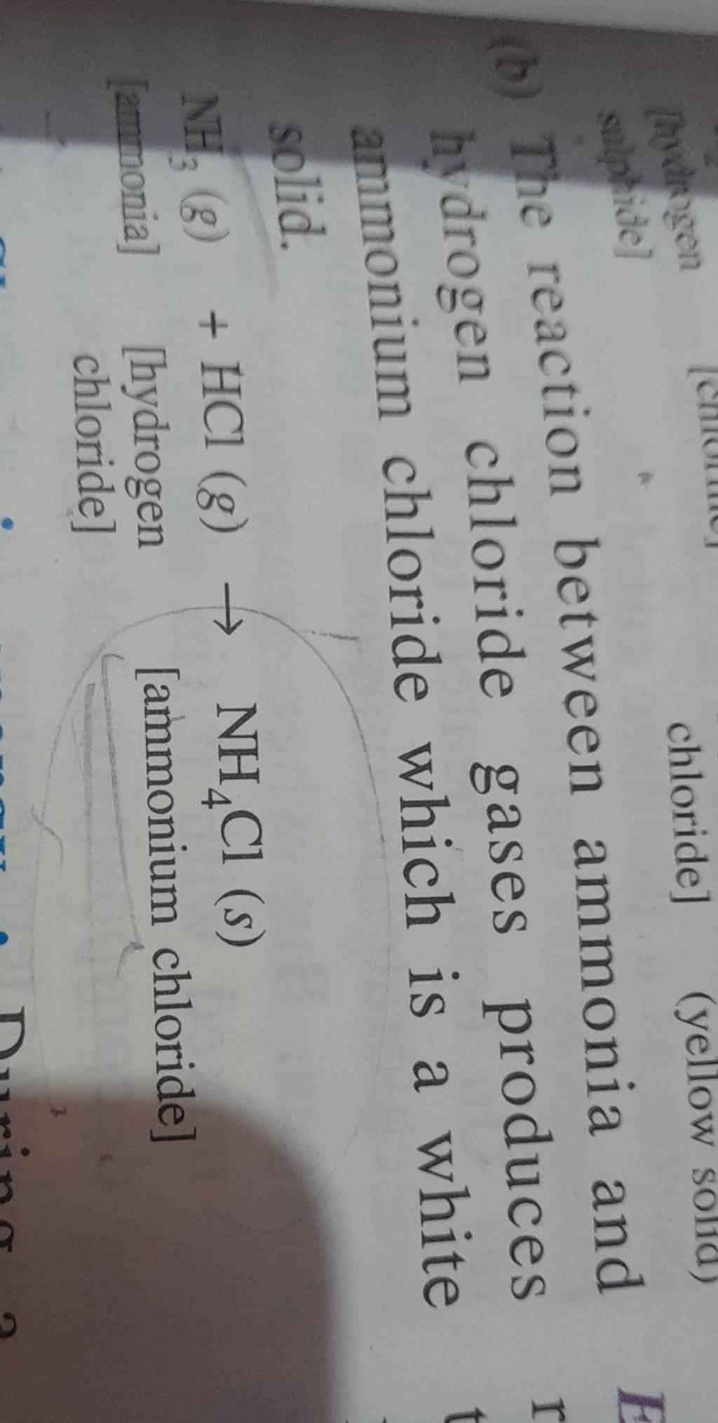 (b) The reaction between ammonia and hydrogen chloride gases produces amm..