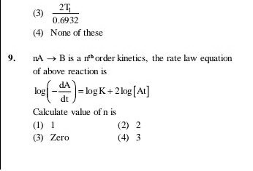 NA→B Is A Nth Order Kinetics, The Rate Law Equation Of Above Reaction Is..