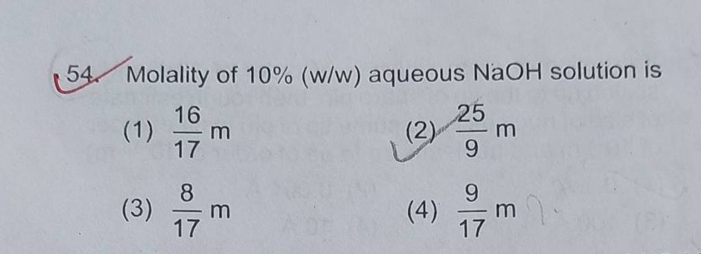 Molality of 10%(w/w) aqueous NaOH solution is | Filo