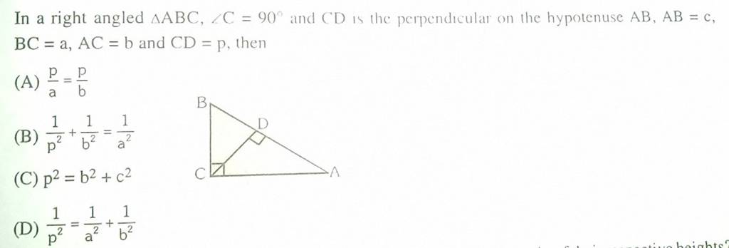 In A Right Angled Abc∠c90∘ And Cd Is The Perpendicular On The Hypotenu 5823