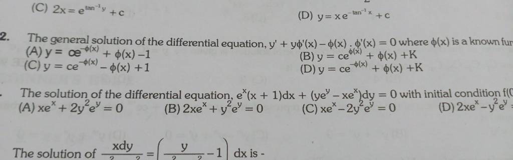 The general solution of the differential equation, y′+yϕ′(x)−ϕ(x)⋅ϕ′(x