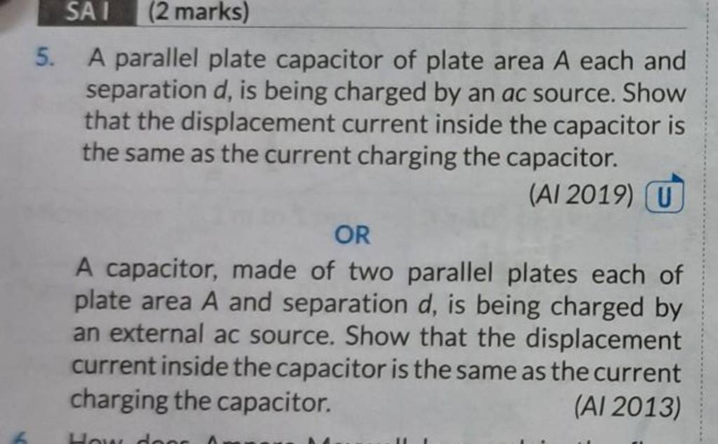 5. A parallel plate capacitor of plate area A each and separation d, is b..