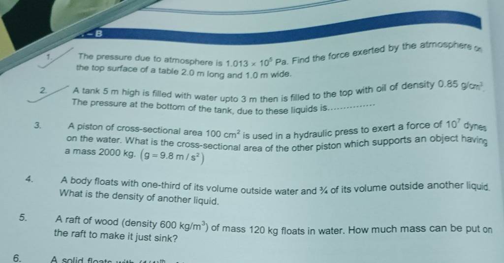 1. The pressure due to atmosphere is 1.013×105 Pa. Find the force exer