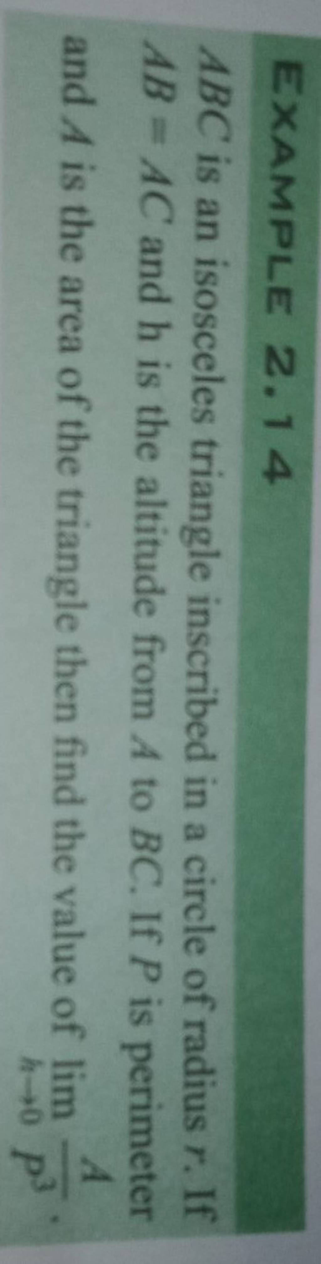 EXAMPLE 2.14 ABC is an isosceles triangle inscribed in a circle of radius..
