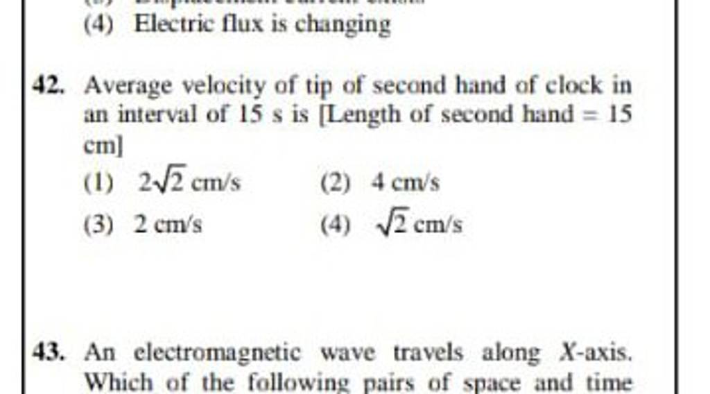 Average velocity of tip of second hand of clock in an interval of 15 s is..