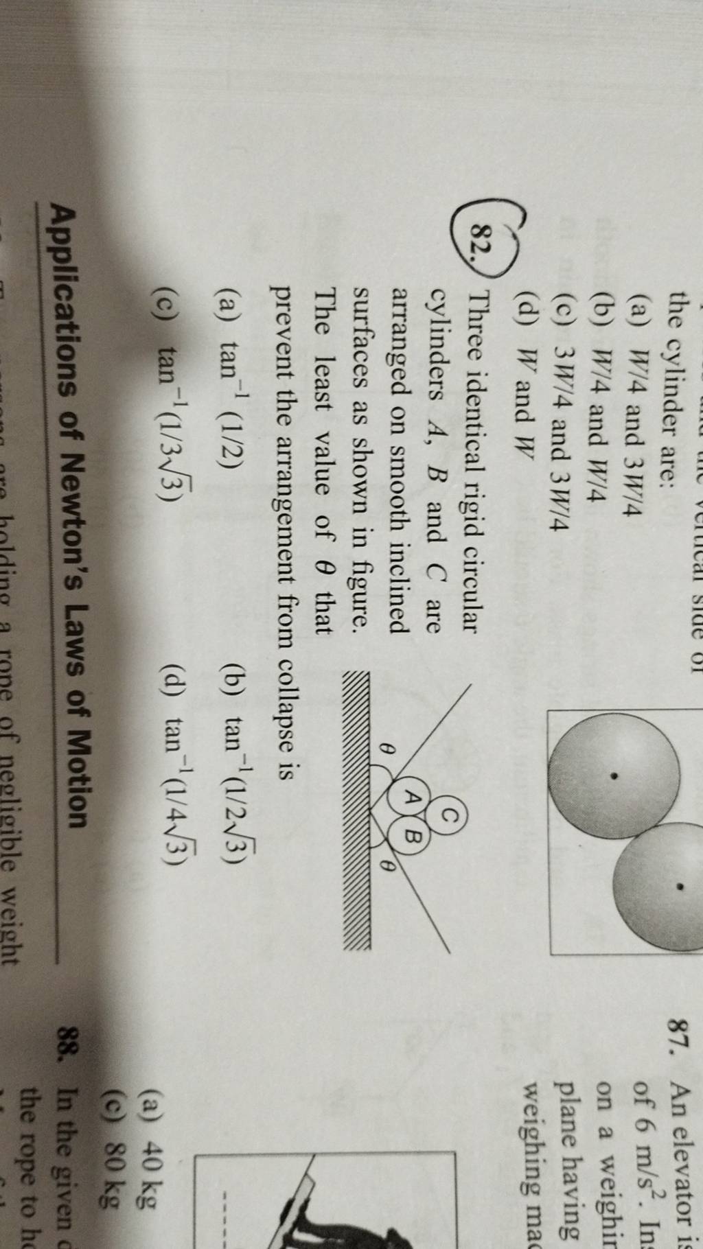 Three identical rigid circular cylinders A,B and C are arranged on smooth..