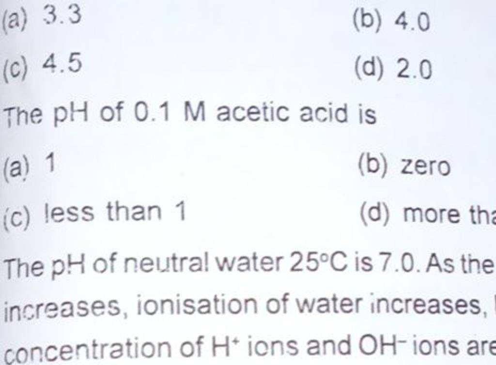 The pH of 0.1M acetic acid is | Filo