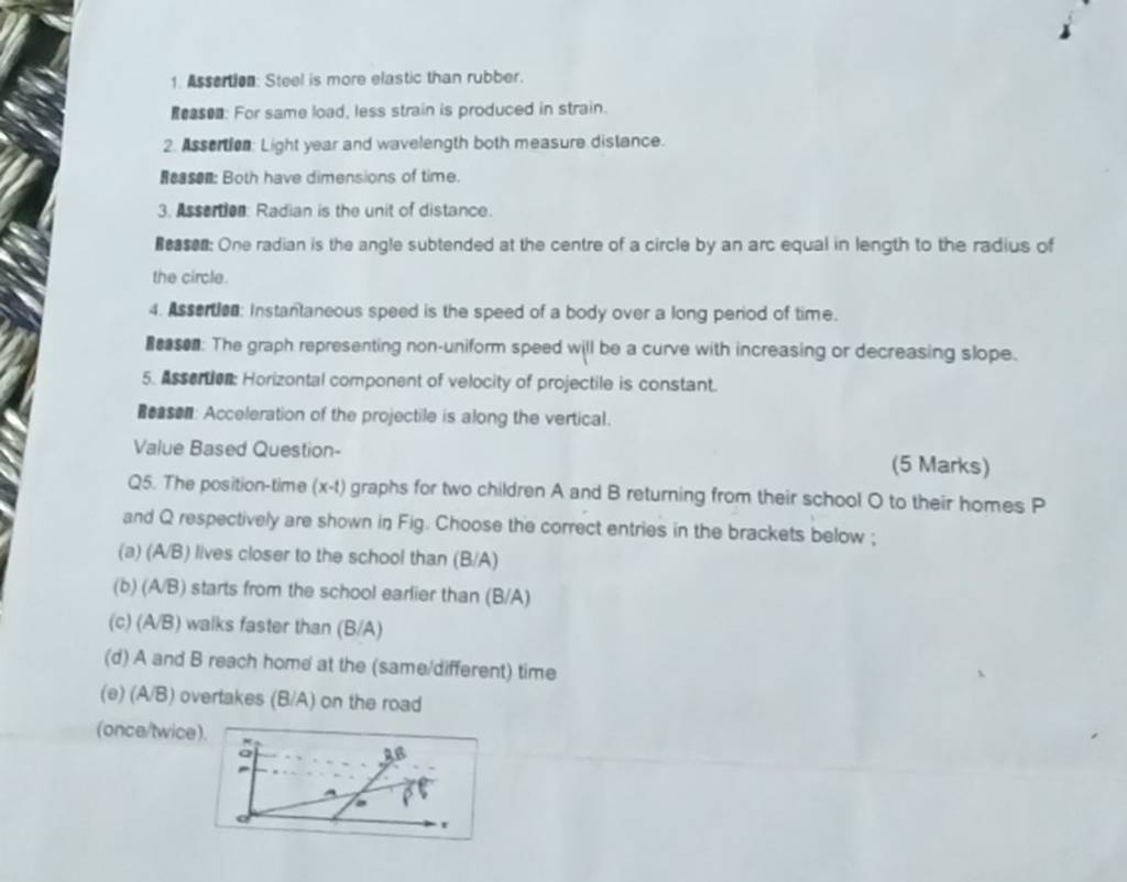 Assertion Steel is more elastic than rubber. Reasen. For same load, less..