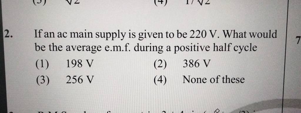 If an ac main supply is given to be 220V. What would be the average emf  during a positive half cycle