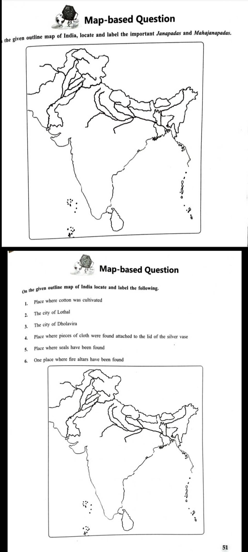 Map-based Question the given outline map of India, locate and label the i..