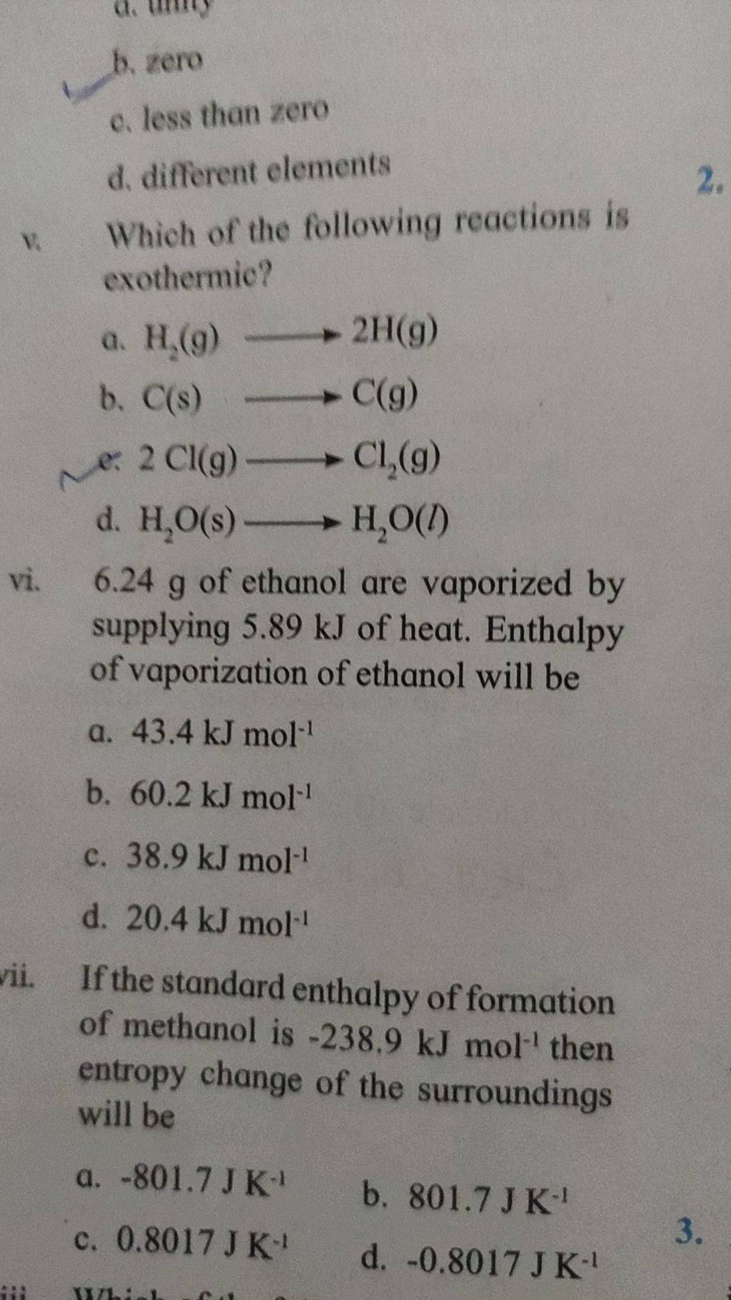 If the standard enthalpy of formation of methanol is −238,9 kJ mol−1 then..