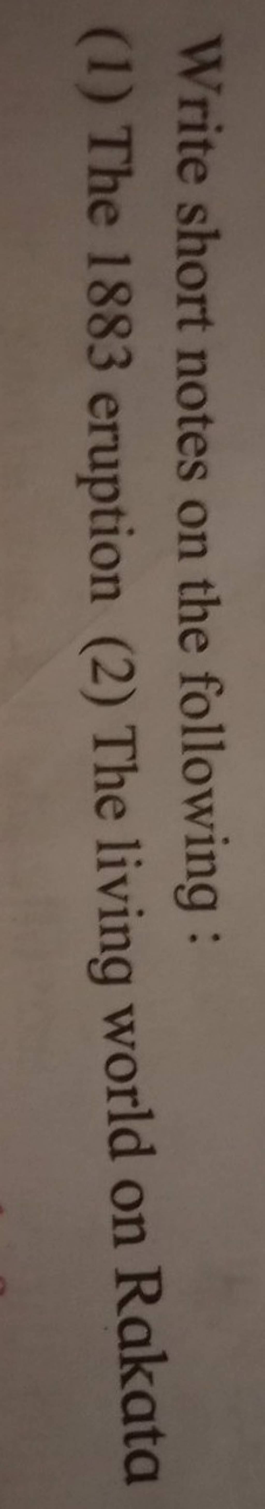 Write Short Notes On The Following 1 The 1883 Eruption 2 The Living write-short-notes-on-the-following-1-the-1883-eruption-2-the-living