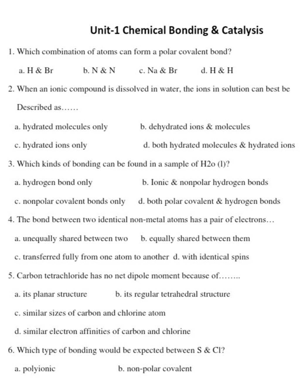Unit1 Chemical Bonding \& Catalysis 1. Which combination of atoms can fo..