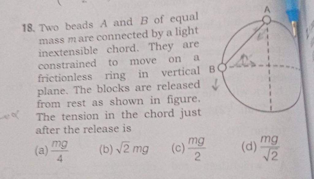 Two Beads A And B Of Equal Mass M Are Connected By A Light Inextensible C