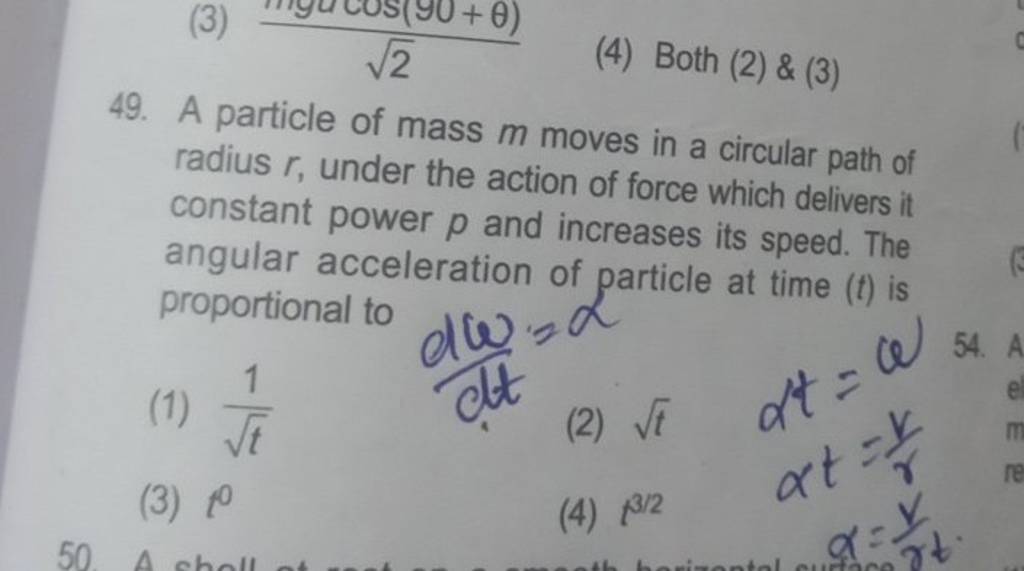 49. A Particle Of Mass M Moves In A Circular Path Of Radius R, Under The