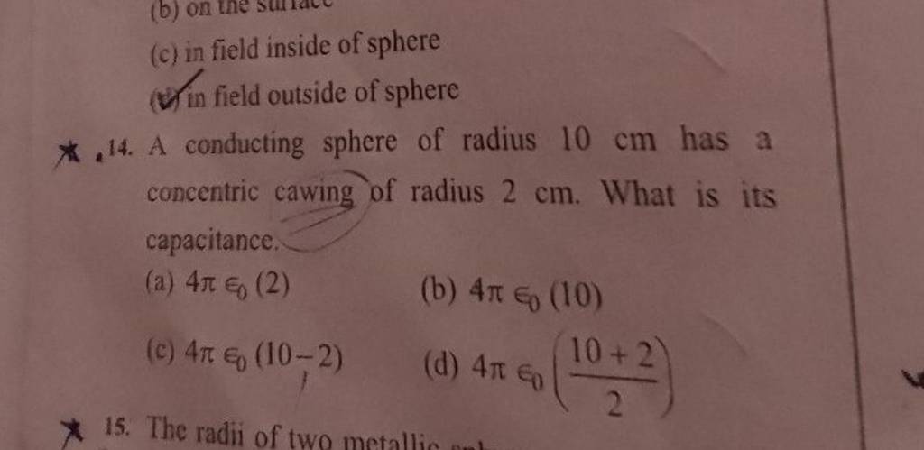 in field outside of sphere 14. A conducting sphere of radius 10 cm has a..