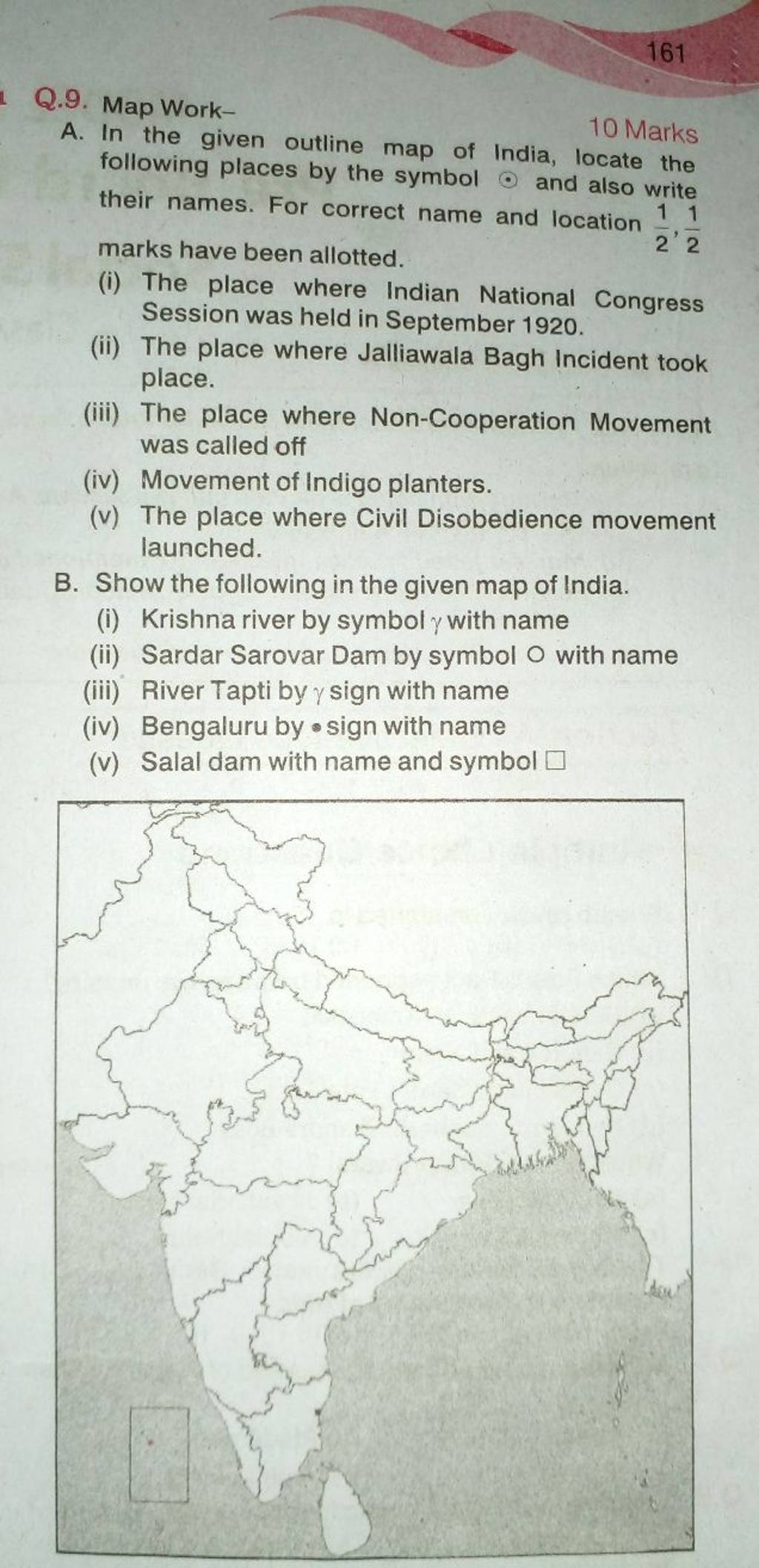 161 Q.9. Map Work- 10 Marks A. In the given outline map of India, locate