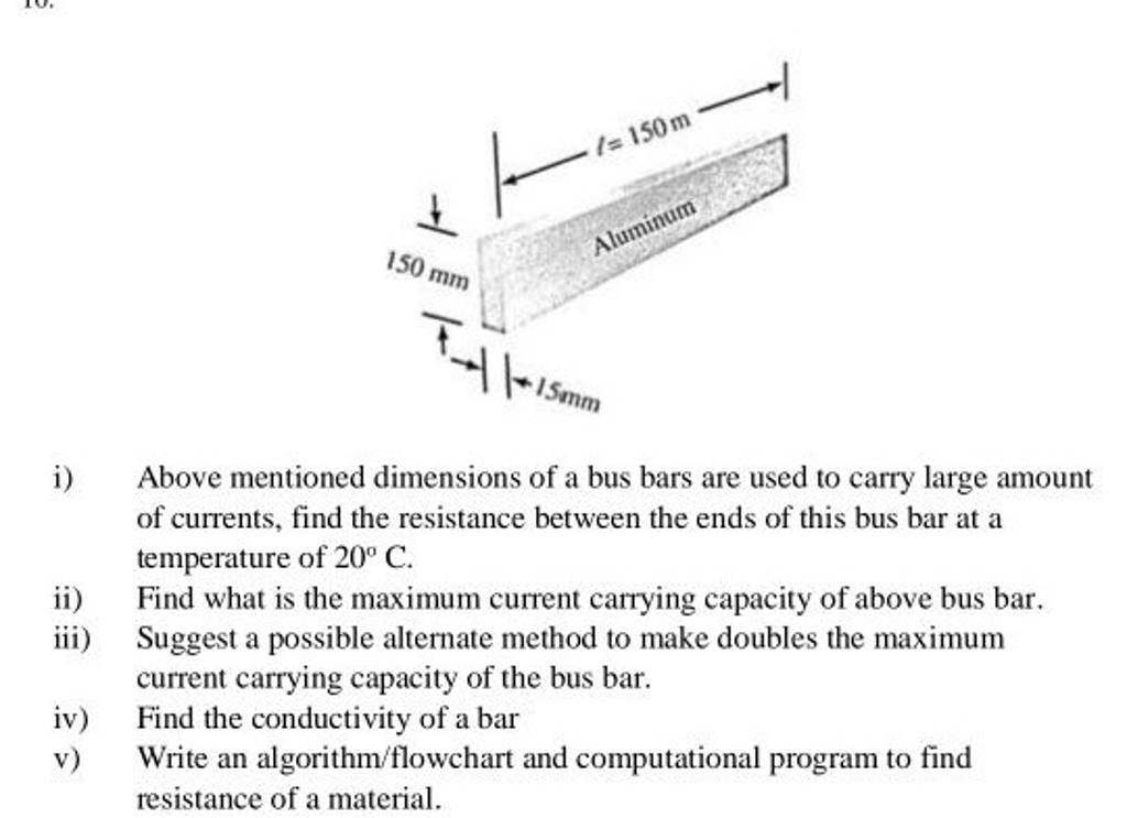 i) Above mentioned dimensions of a bus bars are used to carry large amoun..