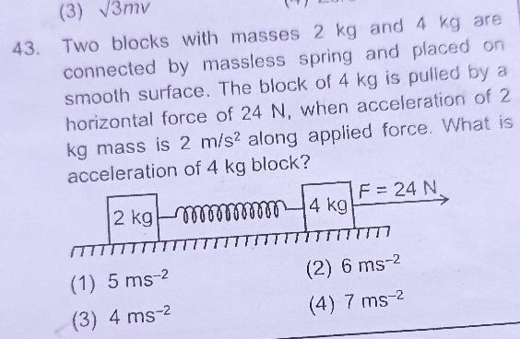 Two Blocks With Masses Kg And Kg Are Connected By Massless Spring And