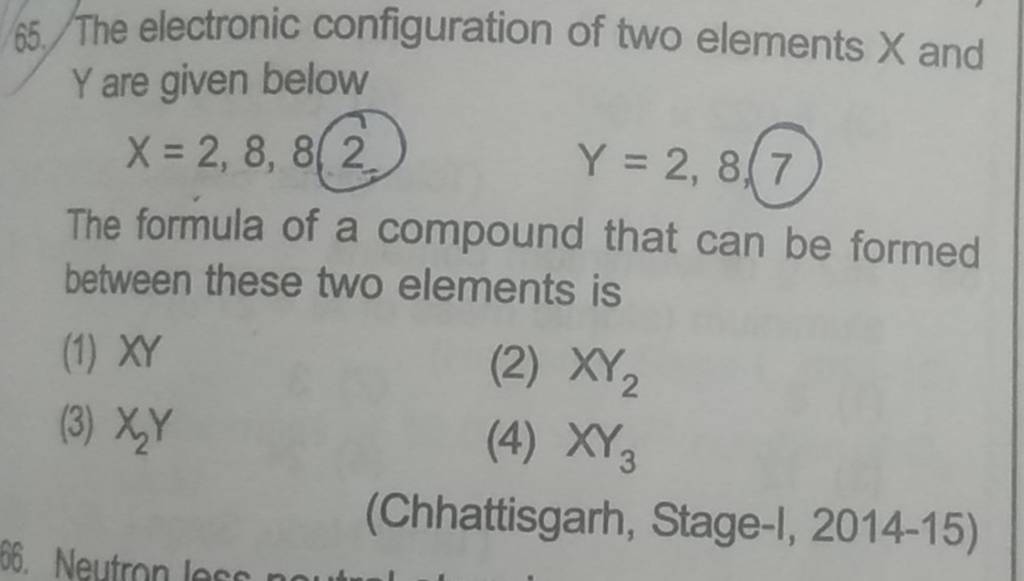 The electronic configuration of two elements X and Y are given below X=2,..