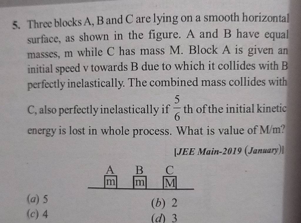 Three Blocks A, B And C Are Lying On A Smooth Horizontal Surface, As Show..