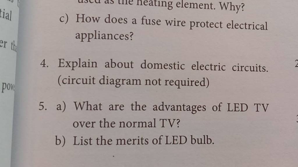 c) How does a fuse wire protect electrical appliances? 4. Explain about d..