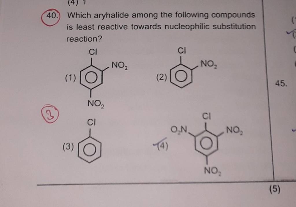 Which aryhalide among the following compounds is least reactive towards n..