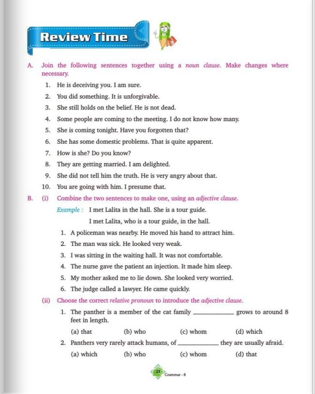 Review time A. Join the following sentences together using a noun clause...