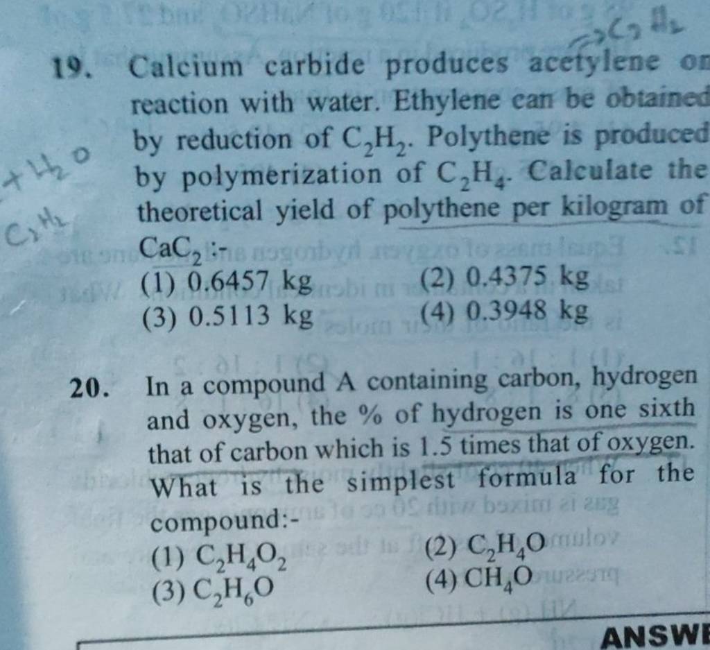 Calcium carbide produces acetylene on reaction with water. Ethylene can b..