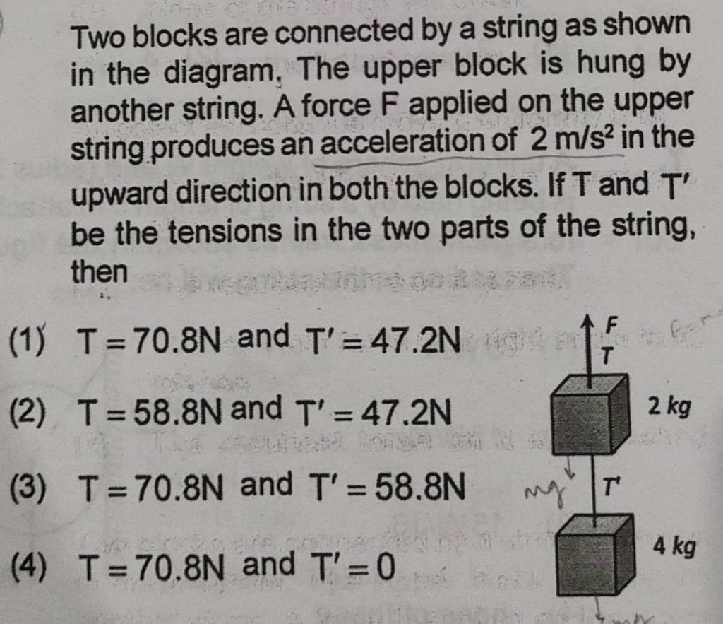 Two blocks are connected by a string as shown in the diagram, The upper b..