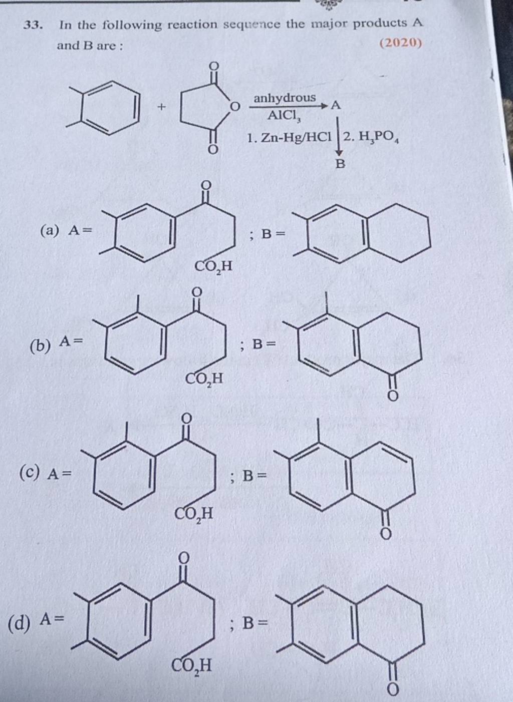 In the following reaction sequence the major products A and B are Filo