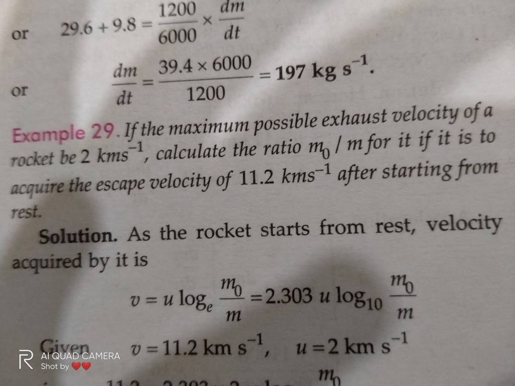 Example 29. If the maximum possible exhaust velocity of a rocket be 2kms−..