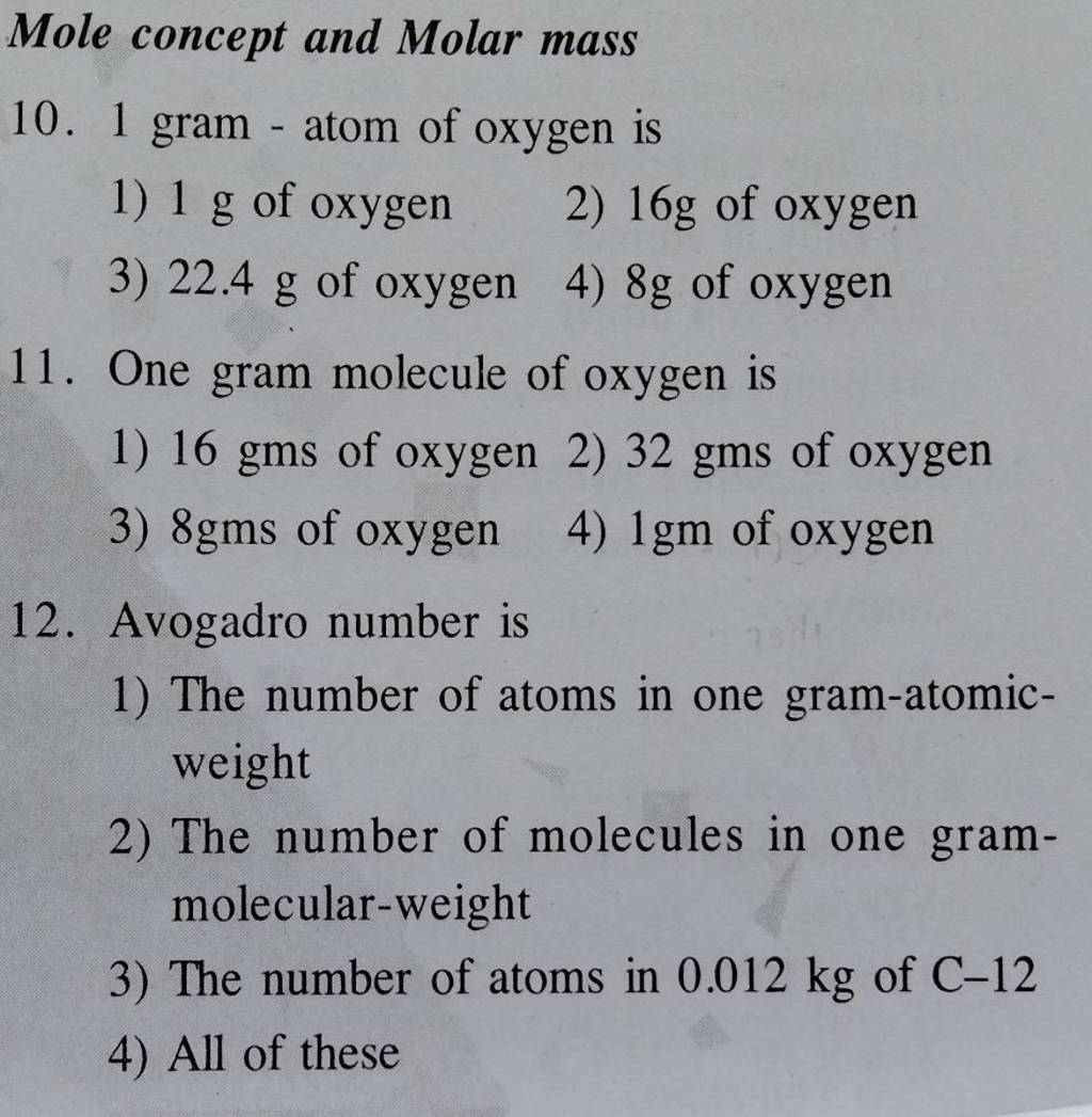 Mole concept and Molar mass 10. 1 gram - atom of oxygen is | Filo