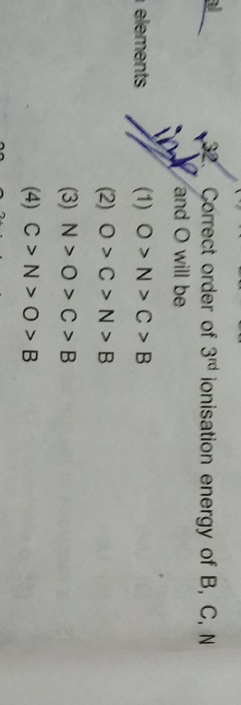 Correct order of 3rd ionisation energy of B,C,N elements | Filo