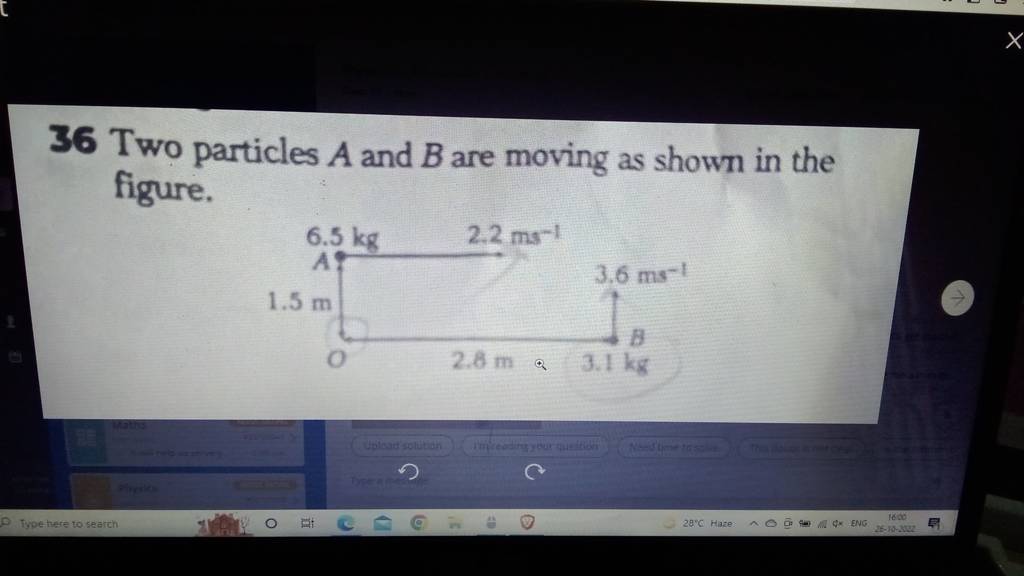 36 Two Particles A And B Are Moving As Shown In The Figure. | Filo