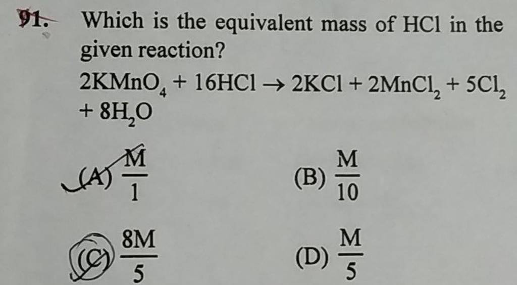 which-is-the-equivalent-mass-of-hcl-in-the-given-reaction-2kmno4-16hcl