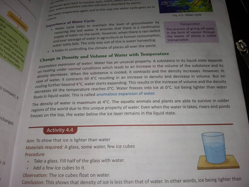 Observation The ice cubes float on water. Conclusion This shows that de..